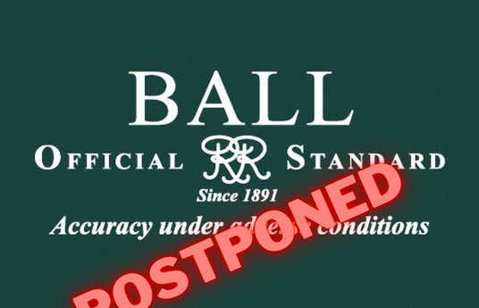 Ball Watch Event - Update (Postponed)